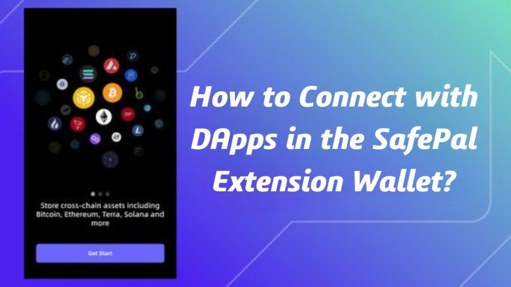How to Connect with DApps in the SafePal Extension Wallet?