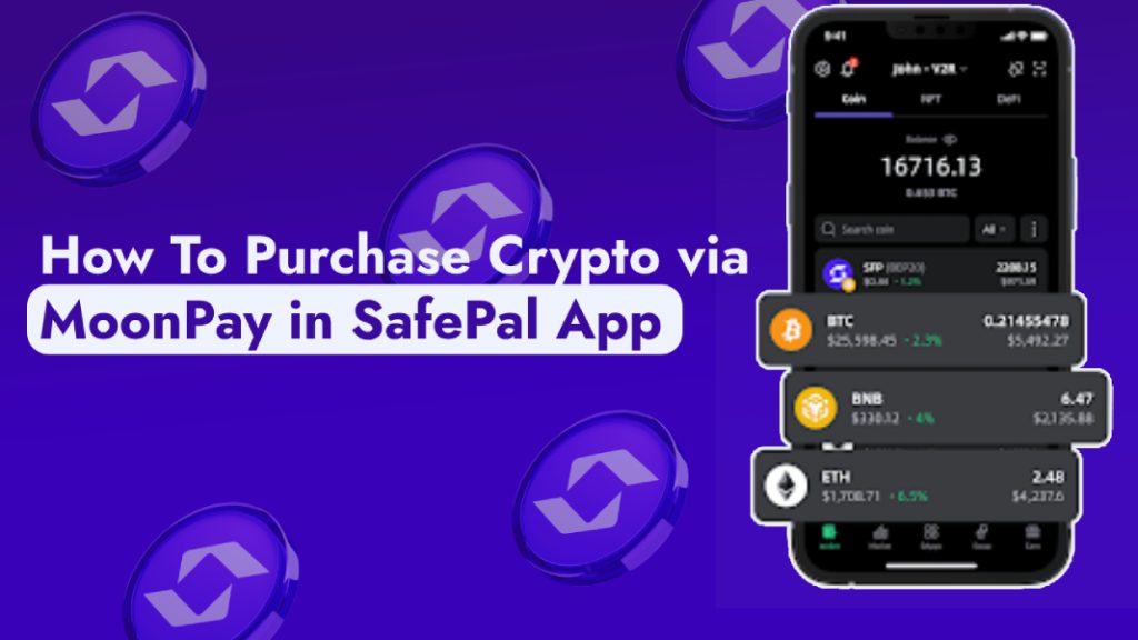 How To Purchase Crypto via MoonPay in SafePal App