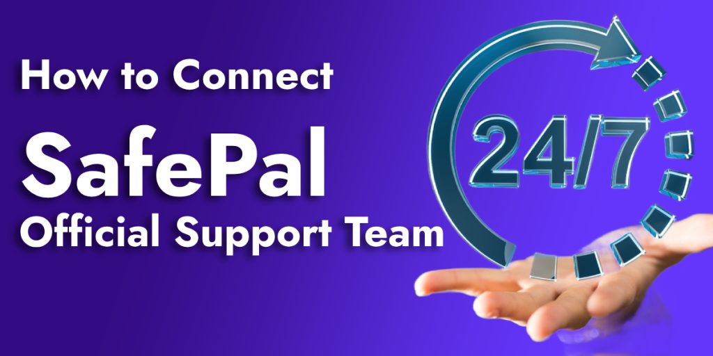How to Connect SafePal Official Support Team