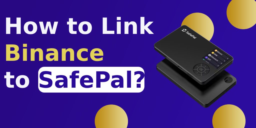 How to Link Binance to SafePal