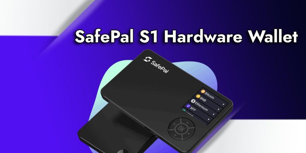 SafePal S1 Hardware wallet