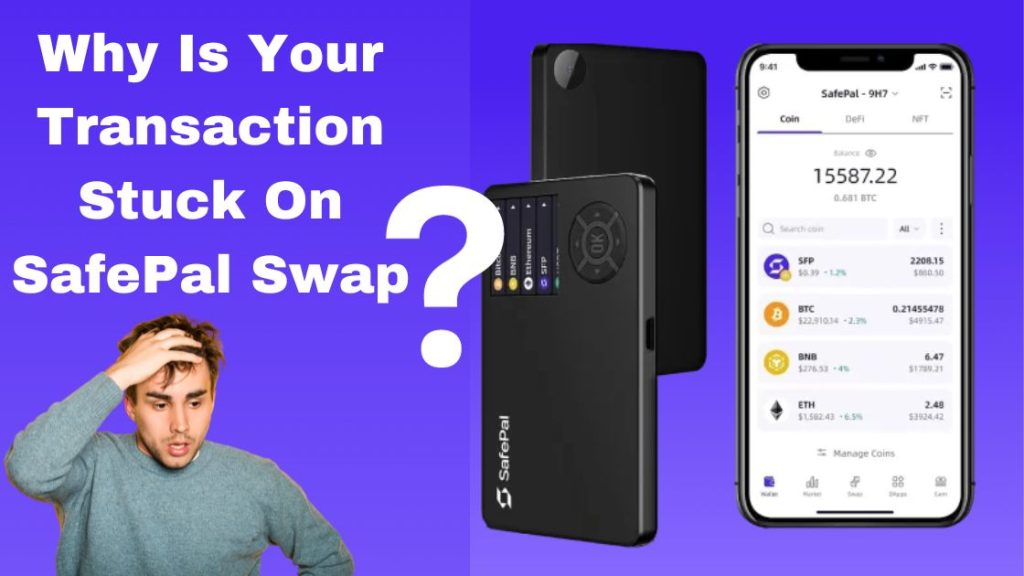 Why Is Your Transaction Stuck On SafePal Swap?