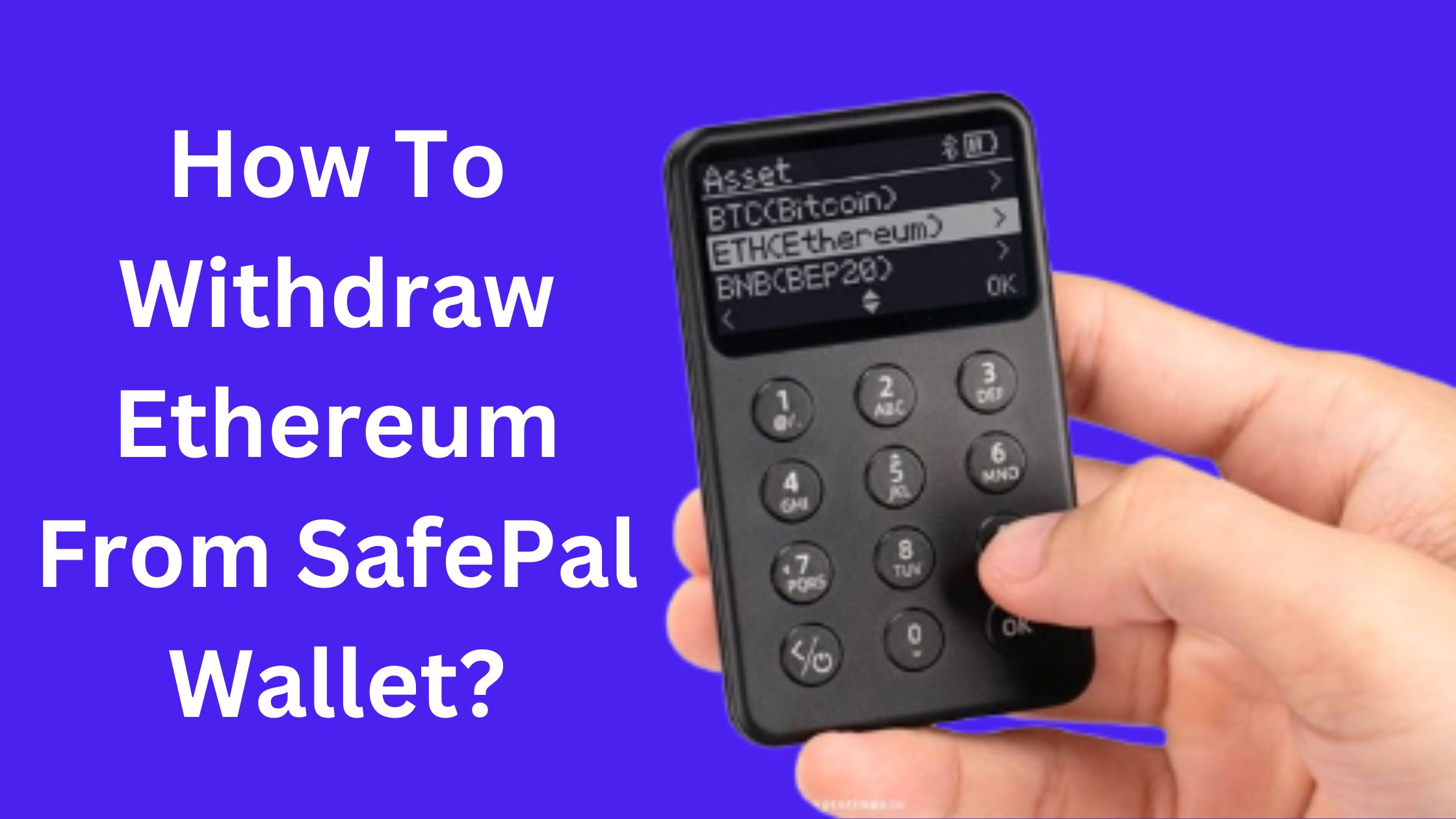 How To Withdraw Ethereum From SafePal Wallet?