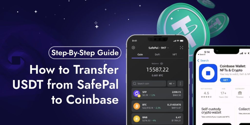 How to Transfer USDT from SafePal to Coinbase