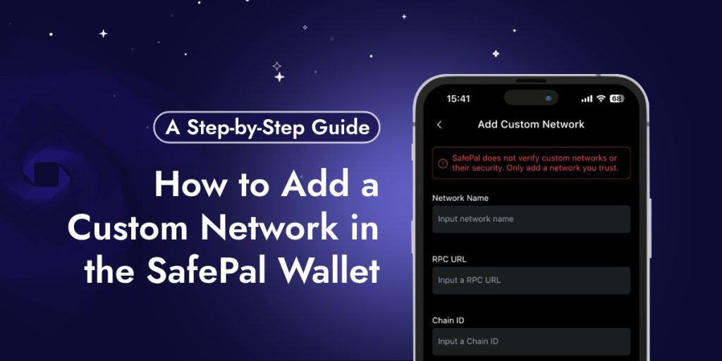 How to Add a custom Network in the SafePal Wallet