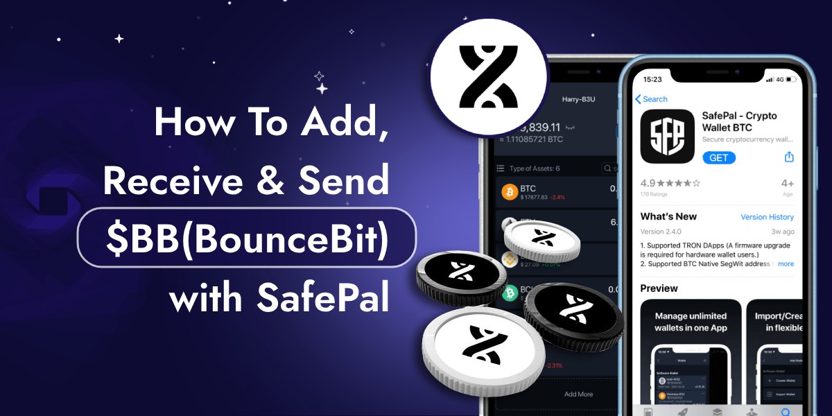 How To Add, Receive and Send $BB(BounceBit) with SafePal