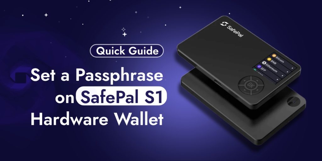 Set a Passphrase on SafePal S1 Hardware Wallet