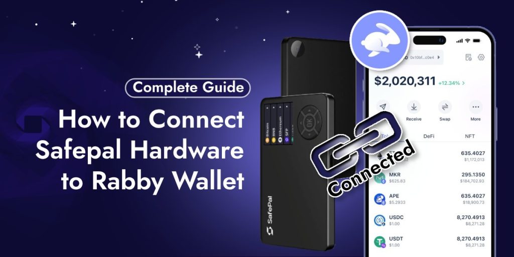 How to Connect Safepal Hardware to Rabby Wallet