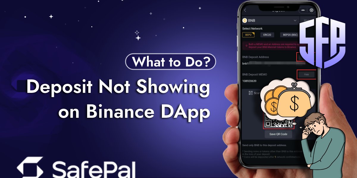 Deposit Not Showing on Binance DApp