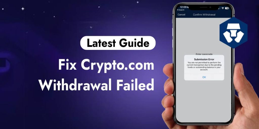 How to Fix Crypto.com Withdrawal Failed