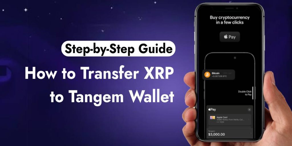 How to Transfer XRP to Tangem Wallet
