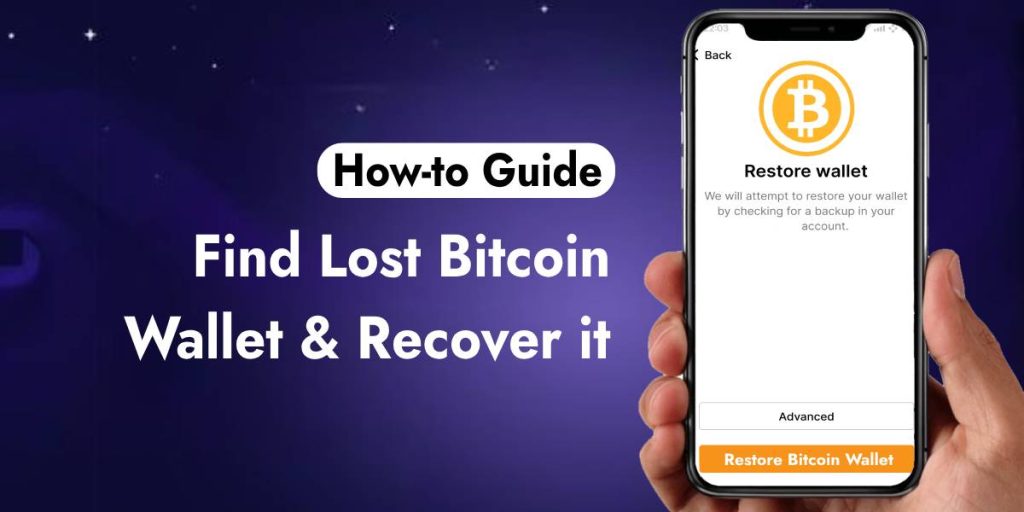 How to Find Lost Bitcoin Wallet and Recover It