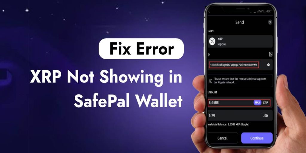 XRP Not Showing in SafePal Wallet