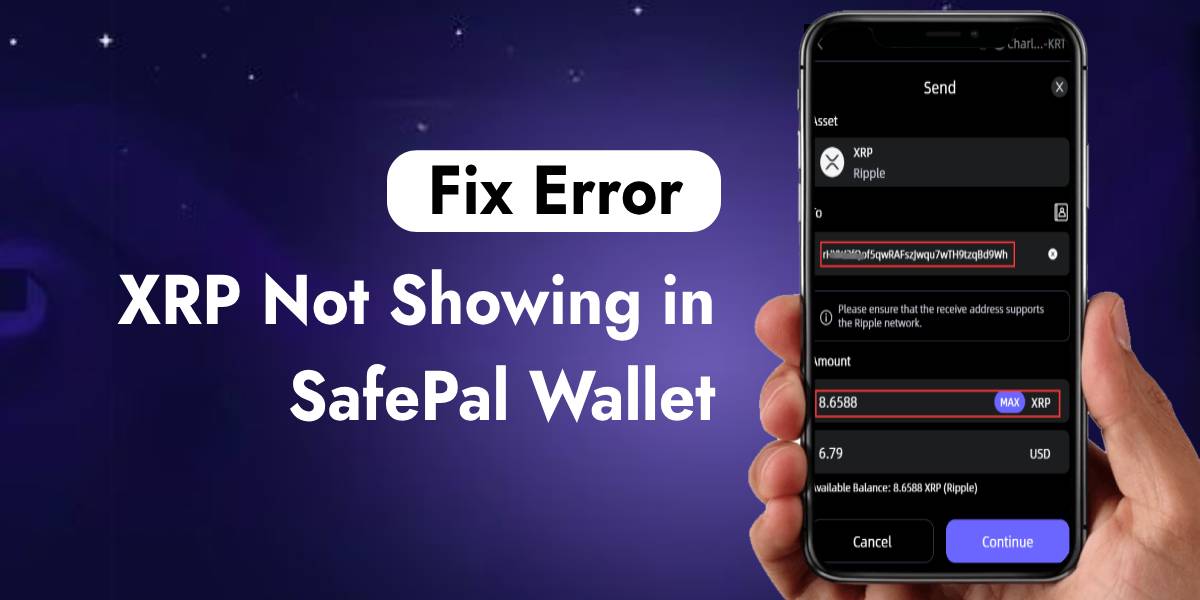 XRP Not Showing in SafePal Wallet